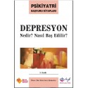 Depresyon Nedir? Nasıl Baş Edilir?