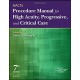 AACN Procedure Manual for High Acuity, Progressive, and Critical Care