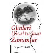 Günleri unuttuğum zamanlar