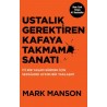 Ustalık Gerektiren Kafaya Takmama Sanatı