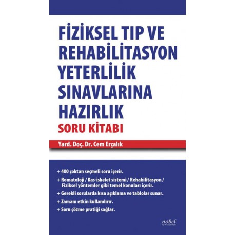 Fiziksel Tıp ve Rehabilitasyon Yeterlilik Sınavlarına Hazırlık Soru Kitabı