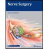 Nerve Surgery 1st Edition