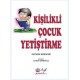 Kisilikli Cocuk Yetistirme