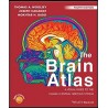 The Brain Atlas: A Visual Guide to the Human Central Nervous System