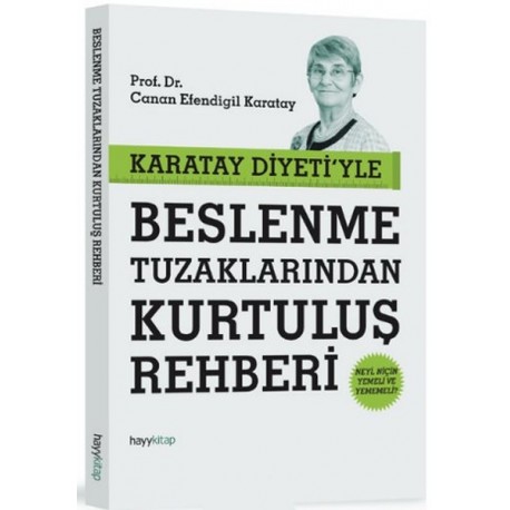 Karatay Diyeti'yle Beslenme Tuzaklarından Kurtuluş Rehberi