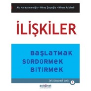 İlişkiler Başlatmak Sürdürmek Bitirmek