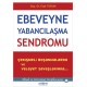 Ebeveyne Yabancılaşma Sendromu