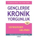 Gençlerde Kronik Yorgunluk Ve Üstesinden Gelmek