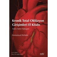 Kronik Total Oklüzyon Girişimleri El Kitabı:Adım Adım Yaklaşım