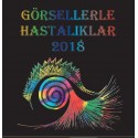 Görsellerle Hastalıklar 2018