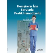 Hemşireler İçin Sorularla Pratik Hemodiyaliz