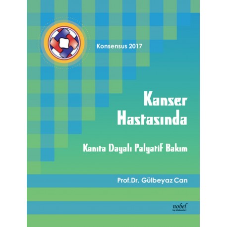 Kanser Hastasında Kanıta Dayalı Palyatif Bakım - Konsensus 2017