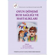 Oyun Dönemi Ruh Sağlığı ve Hastalıkları