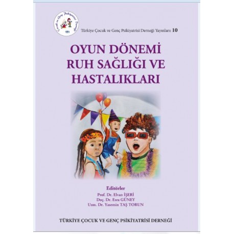 Oyun Dönemi Ruh Sağlığı ve Hastalıkları