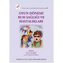 Oyun Dönemi Ruh Sağlığı ve Hastalıkları