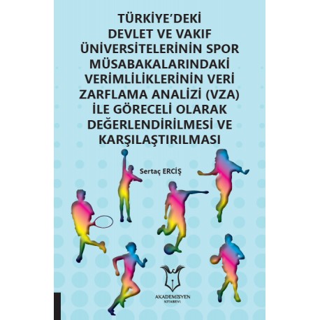 Türkiyedeki devlet ve vakıf üniversitelerinin spor müsabakalarındaki verimlilikleri