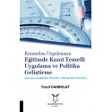 Kuramdan Uygulamaya Eğitimde Kanıt Temelli Uygulama ve Politika Geliştirme