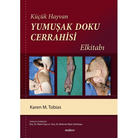 Küçük Hayvan Yumuşak Doku Cerrahisi El Kitabı