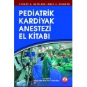Pediatrik Kardiyak Anestezi El Kitabı
