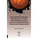 Sekiz Haftalık Piliometrik Antrenmanın 15-18 Yaş Grubu Basketbolcularda Sıçrama ve İzokinetik Kuvvet Etkisi