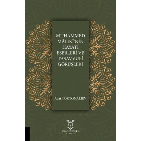 Muhammed Mâlikî’nin Hayatı Eserleri ve Tasavvufî Görüşleri