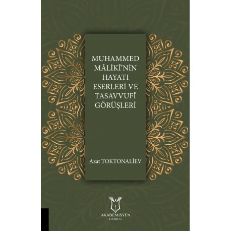 Muhammed Mâlikî’nin Hayatı Eserleri ve Tasavvufî Görüşleri
