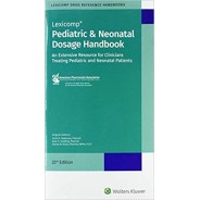 Pediatric Neonatal Dosage Handbook