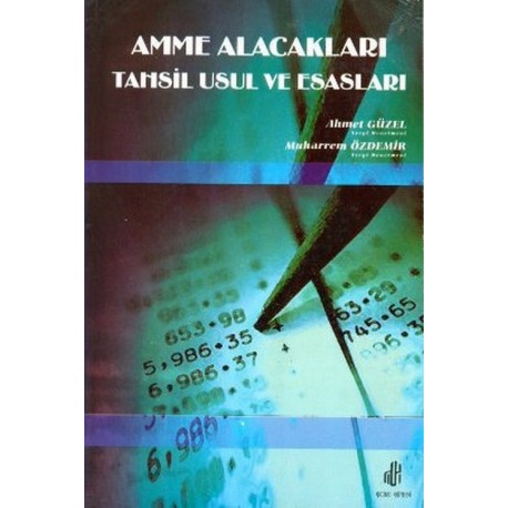 Amme Alacakları Tahsil Usul ve Esasları