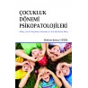 Çocukluk Dönemi Psikopatolojileri