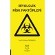 Biyolojik Risk Faktörleri
