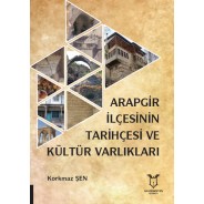 Arapgir İlçesinin Tarihçesi ve Kültür Varlıkları
