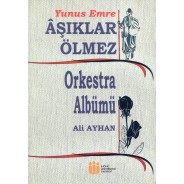 AŞIKLAR ÖLMEZ - Orkestra Albümü
