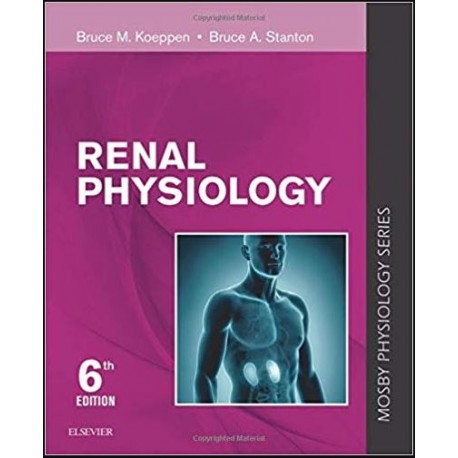 Renal Physiology: Mosby Physiology Series (Mosby's Physiology Monograph) 6th Edition