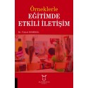 Örneklerle Eğitimde Etkili İletişim