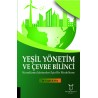 Yeşil Yönetim ve Çevre Bilinci Konaklama İşletmeleri İçin Bir Modelleme