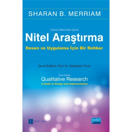 NİTEL ARAŞTIRMA YÖNTEMLERİ - Qualitative Research: A Guide to Design and Implementation