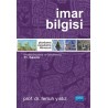 İMAR BİLGİSİ Planlama - Uygulama - Mevzuat