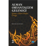 Alman Oryantalizm Geleneği-Kelam ve İslam Felsefesi Örneği