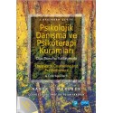 PSİKOLOJİK DANIŞMA ve PSİKOTERAPİ KURAMLARI / Theories of Counseling and Psychotherapy