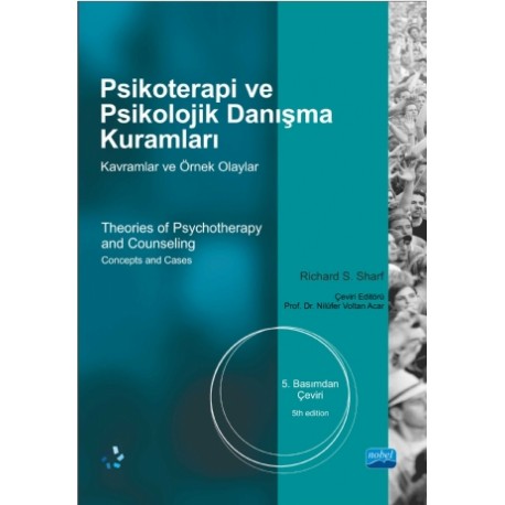 PSİKOTERAPİ ve PSİKOLOJİK DANIŞMA KURAMLARI / Theories of Psychotherapy and Counselling