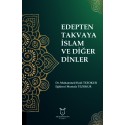 Edepten Takvaya İslam ve Diğer Dinler
