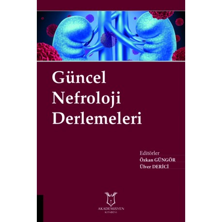 Güncel Nefroloji Derlemeleri