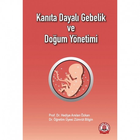 Kanıta Dayalı Gebelik Ve Doğum Yönetimi