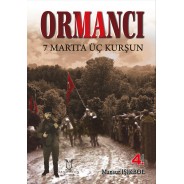 Ormancı - 7 Mart'ta Üç Kurşun