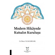 Modern Hikâyede Kutsalın Kuruluşu