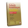 Pediatrik Rehabilitasyon Notları - Değerlendirme Müdahale Cep Rehberi