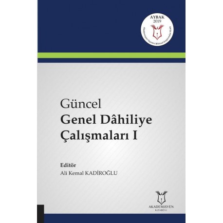 Güncel Genel Dâhiliye Çalışmaları I