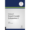 Güncel Genel Cerrahi Çalışmaları I ( AYBAK 2019 Mart )