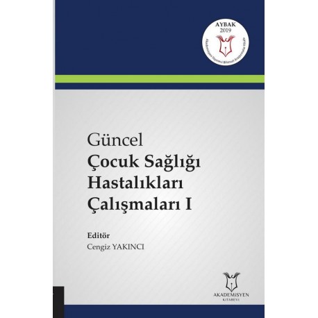 Güncel Çocuk Sağlığı Hastalıkları Çalışmaları I