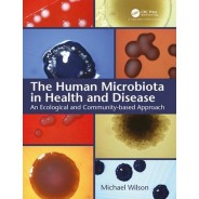 he Human Microbiota in Health and Disease